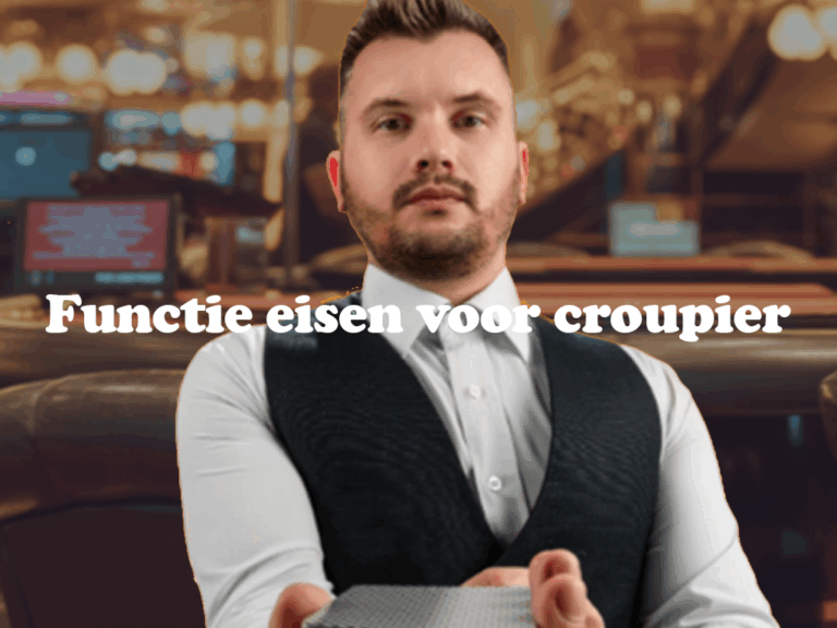 Functie-eisen voor de baan als croupier